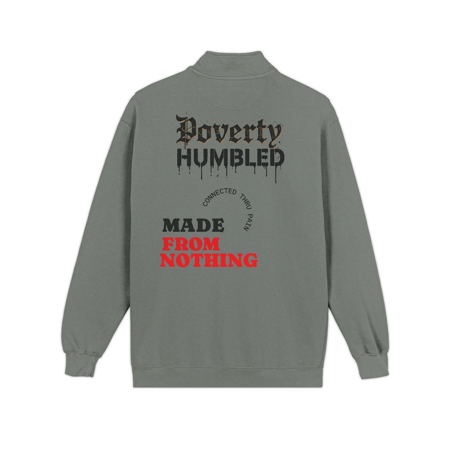 Quarter-Zip Sweatshirt — "Made From Nothing" Graphic Pullover